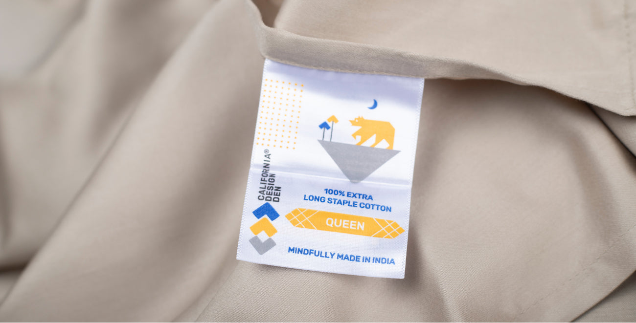 California Design Den label: 100% extra long staple cotton sheets, Queen bed sheets, made in India.
